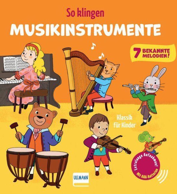 So klingen Musikinstrumente - Klassik für Kinder - Emilie Collet