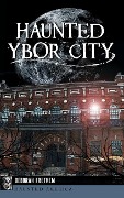 Cover-Bild zum Titel 'Haunted Ybor City' von 'Deborah Frethem'