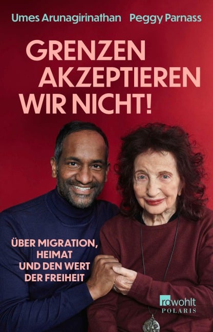 'Grenzen akzeptieren wir nicht!' - Umes Arunagirinathan, Doris Mendlewitsch, Peggy Parnass