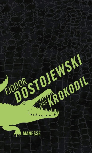 Das Krokodil - Fjodor Dostojewski