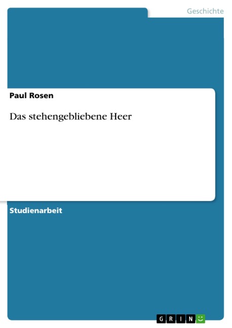Das stehengebliebene Heer - Paul Rosen