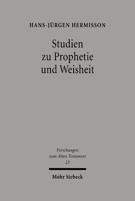 Studien zur Prophetie und Weisheit - Hans J Hermisson