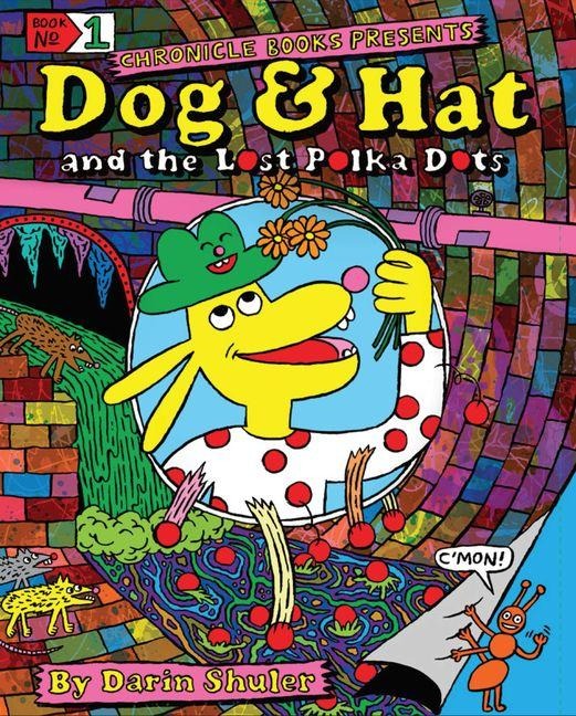 Dog & Hat and the Lost Polka Dots - Darin Shuler
