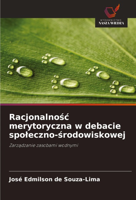 Racjonalno¿¿ merytoryczna w debacie spo¿eczno-¿rodowiskowej - José Edmilson De Souza-Lima