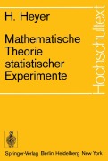 Cover-Bild zum Titel 'Mathematische Theorie statistischer Experimente' von 'Herbert Heyer'