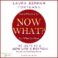 Now What? - Laura Berman Fortgang