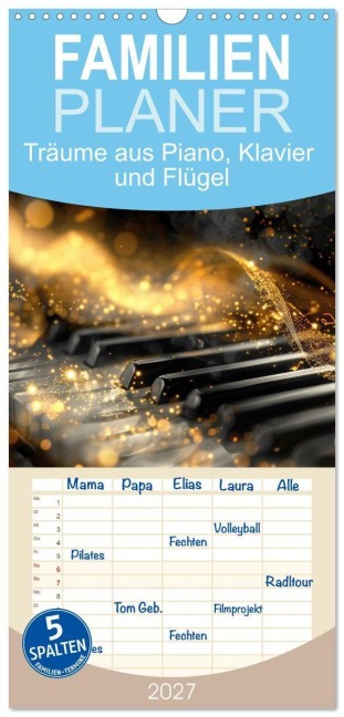 Familienplaner 2027 - Träume aus Piano, Klavier und Flügel mit 5 Spalten (Wandkalender, 21 x 45 cm) CALVENDO - Kerstin Waurick