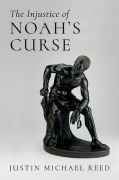 Cover-Bild zum Titel 'The Injustice of Noah's Curse' von 'Justin Michael Reed'