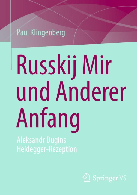 Russkij Mir und Anderer Anfang - Paul Klingenberg