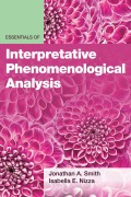 Cover-Bild zum Titel 'Essentials of Interpretative Phenomenological Analysis' von 'Jonathan A. Smith, Isabella E Nizza'