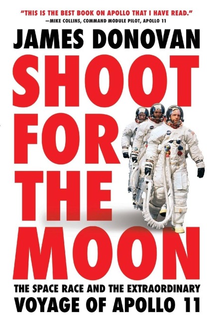 Shoot for the Moon - James Donovan