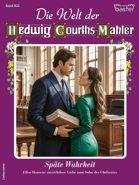 Die Welt der Hedwig Courths-Mahler 823 - Renate Busch