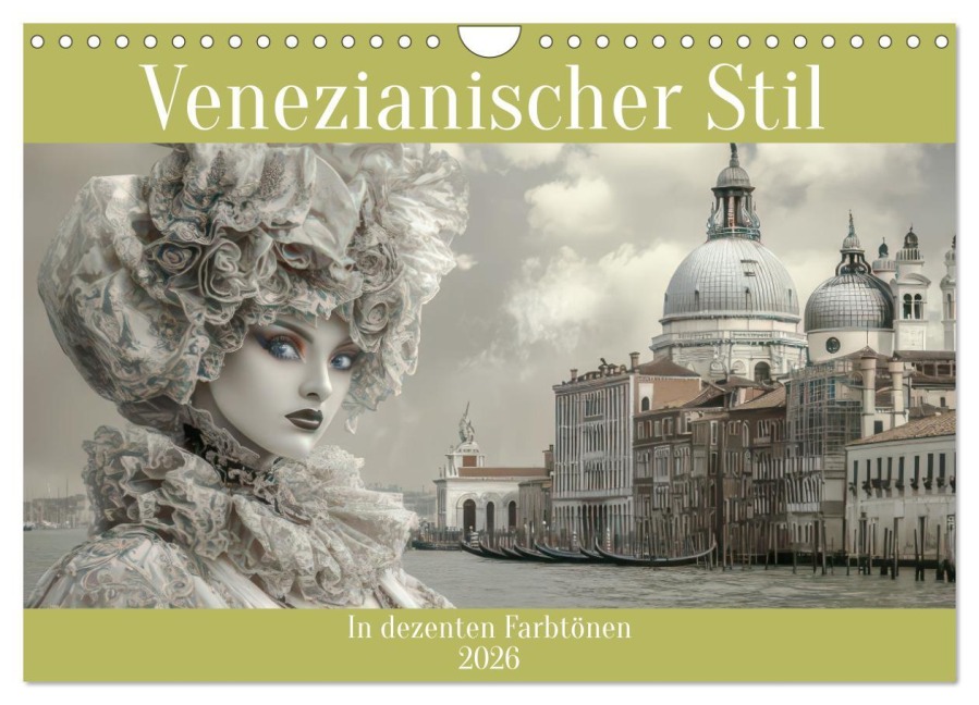 Venezianischer Stil - In dezenten Farbtönen (Wandkalender 2026 DIN A4 quer), CALVENDO Monatskalender - Liselotte Brunner-Klaus
