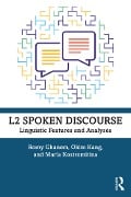 Cover-Bild zum Titel 'L2 Spoken Discourse' von 'Romy Ghanem, Okim Kang, Maria Kostromitina'