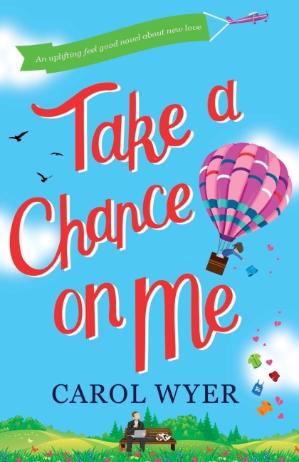 Take a Chance On Me - Carol Wyer