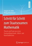 Cover-Bild zum Titel 'Schritt für Schritt zum Staatsexamen Mathematik' von 'Philipp Bitzenbauer, Joaquin M. Veith'