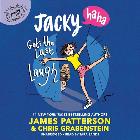 Jacky Ha-Ha Gets the Last Laugh - James Patterson, Chris Grabenstein