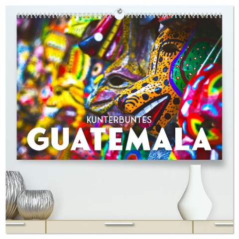 Kunterbuntes Guatemala (hochwertiger Premium Wandkalender 2025 DIN A2 quer), Kunstdruck in Hochglanz - Sf Sf