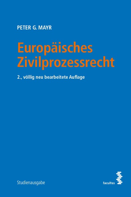 Europäisches Zivilprozessrecht - Peter G. Mayr
