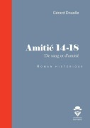 Cover-Bild zum Titel 'Amitié 14-18' von 'Gérard Doualle'