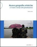 Cover-Bild zum Titel 'Nuove geografie artistiche. Le mostre al tempo della globalizzazione' von 'Roberto Pinto'