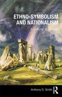Ethno-symbolism and Nationalism - Anthony D. Smith