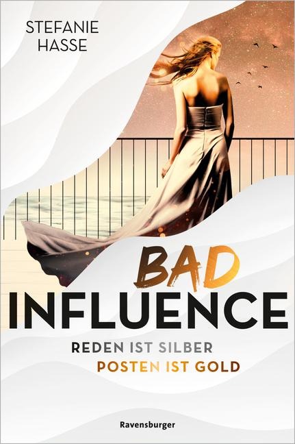 Bad Influence. Reden ist Silber, Posten ist Gold (Romantic Suspense auf der "Titanic 2.0") - Stefanie Hasse