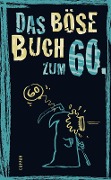Cover-Bild zum Titel 'Das böse Buch zum 60.' von 'Linus Höke, Roger Schmelzer, Peter Gitzinger'