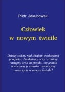 Czlowiek w nowym swietle - Peter Jakubowski