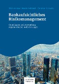 Cover-Bild zum Titel 'Bankaufsichtliches Risikomanagement' von 'Silvio Andrae, Martin Hellmich, Christian Schmaltz'