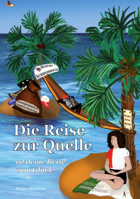 Die Reise zur Quelle - Miriam Bruderer