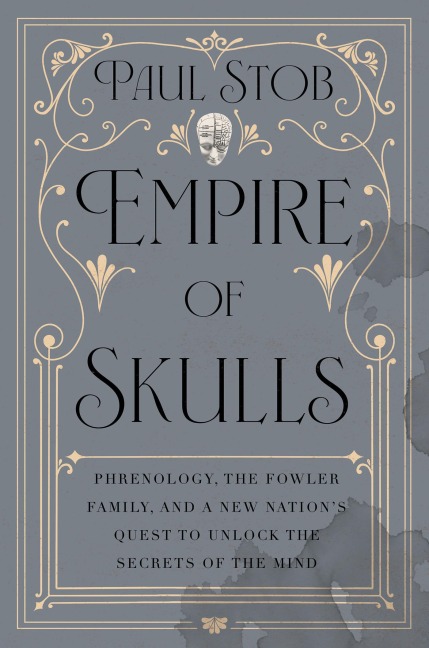Empire of Skulls - Paul Stob
