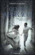 Cover-Bild zum Titel 'Gelidi abbracci' von 'Valentina Camerini'