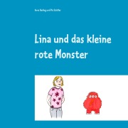Cover-Bild zum Titel 'Lina und das kleine rote Monster' von 'Anna Oeding, Pia Schäfer'