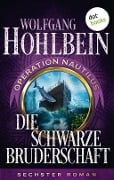 Cover-Bild zum Titel 'Die schwarze Bruderschaft: Operation Nautilus - Sechster Roman' von 'Wolfgang Hohlbein'