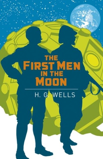 The First Men in the Moon - H. G. Wells