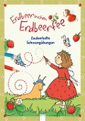 Cover-Bild zum Titel 'Erdbeerinchen Erdbeerfee. Zauberhafte Schwungübungen' von 'Stefanie Dahle'