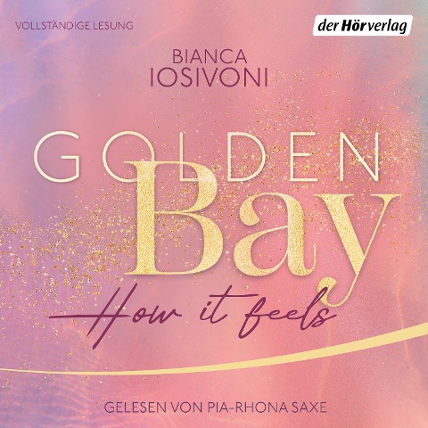 Golden Bay ¿ How it Feels - Bianca Iosivoni