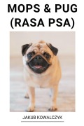 Cover-Bild zum Titel 'Mops & Pug (Rasa Psa)' von 'Jakub Kowalczyk'