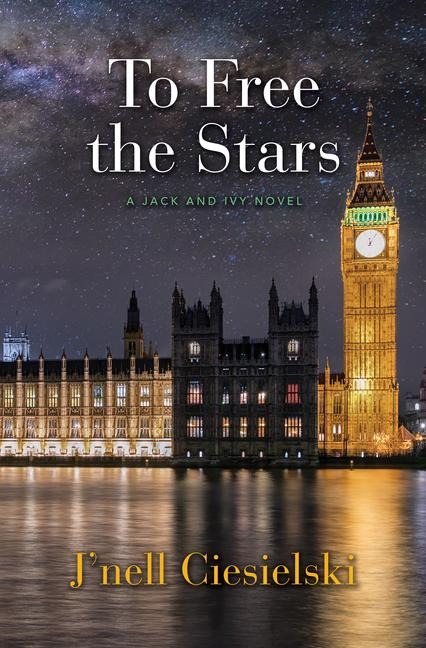To Free the Stars - J'Nell Ciesielski