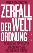 Cover-Bild zum Titel 'Zerfall der Weltordnung' von 'Patrick Kaczmarczyk'