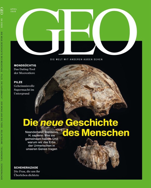 GEO 04/2026 - Die neue Geschichte des Menschen - Jürgen Schaefer, Katharina Schmitz