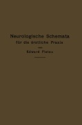 Cover-Bild zum Titel 'Neurologische Schemata für die ärztliche Praxis' von 'Edward Flatau'