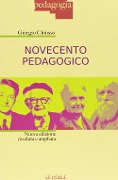 Cover-Bild zum Titel 'Novecento pedagogico. Profilo delle teorie educative contemporanee' von 'Giorgio Chiosso'