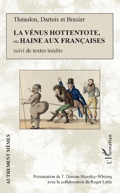 La Vénus hottentote ou Haine aux Françaises - Dartois et Brasier Theaulon