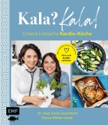 Cover-Bild zum Titel 'Kala? Kala! Unsere kretische Kardio-Küche' von 'Fatma Mittler-Solak, Enise Lauterbach'