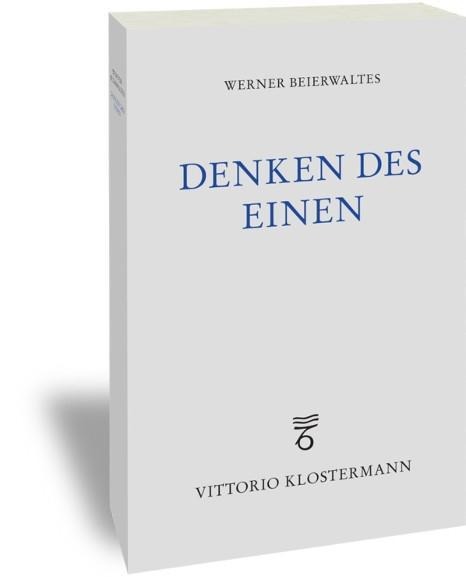 Denken des Einen - Werner Beierwaltes