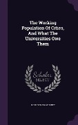 Cover-Bild zum Titel 'The Working Population Of Cities, And What The Universities Owe Them' von 'Morrison Isaac Swift'