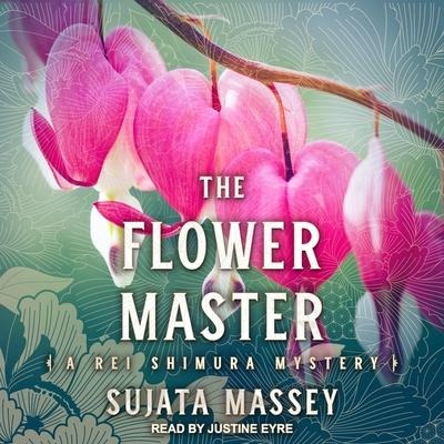 The Flower Master Lib/E - Sujata Massey