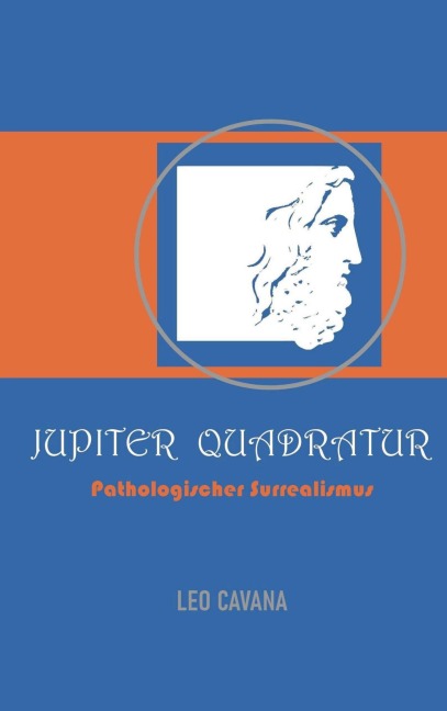 Jupiter Quadratur - Leo Cavana